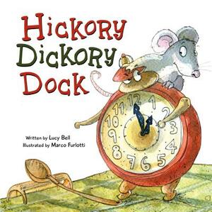 Hickory Dickory Dock by Lucy Bell