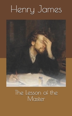 The Lesson of the Master by Henry James