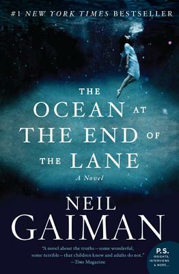 The Ocean at the End of the Lane by Neil Gaiman