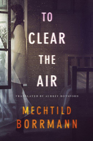 To Clear the Air by Mechtild Borrmann, Aubrey Botsford