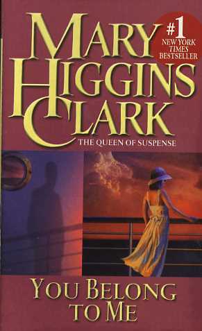 You Belong to Me by Mary Higgins Clark