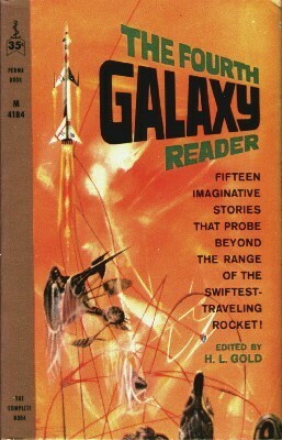 The Fourth Galaxy Reader by H.L. Gold