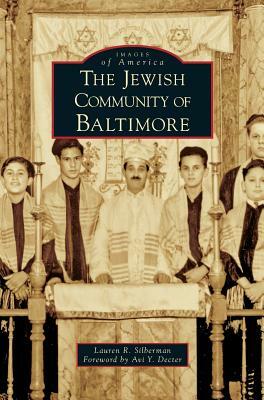 Jewish Community of Baltimore by Lauren R. Silberman