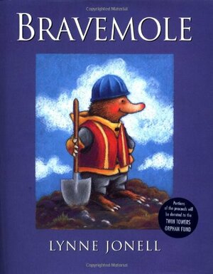 Bravemole by Lynne Jonell