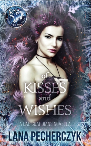 Of Kisses and Wishes by Lana Pecherczyk
