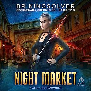 Night Market by B.R. Kingsolver