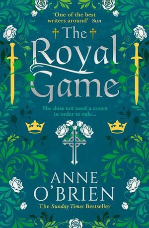 The Royal Game by Anne O'Brien