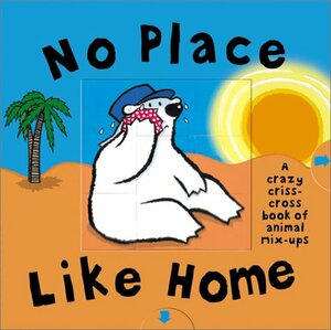 No Place Like Home: Criss Cross Book of Opposites by Emma Dodd