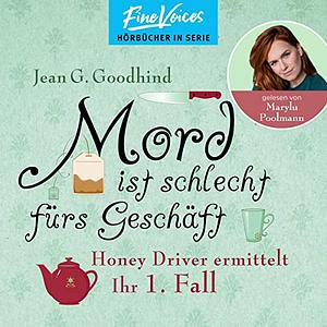 Mord ist schlecht fürs Geschäft by Jean G. Goodhind