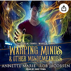 Warping Minds & Other Misdemeanors by Annette Marie, Rob Jacobsen