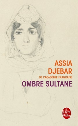 Ombre sultane by Assia Djebar