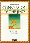 The Conversion of the Jews by Philip Roth