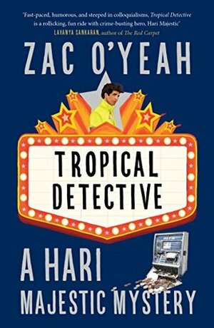 Tropical Detective: A Hari Majestic Mystery Paperback Jan 01, 2017 Zac O'Yeah by Zac O'Yeah