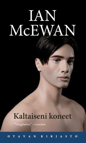 Kaltaiseni koneet by Ian McEwan