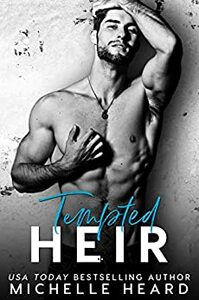 Tempted Heir by Michelle Heard