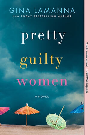 Pretty Guilty Women by Gina LaManna