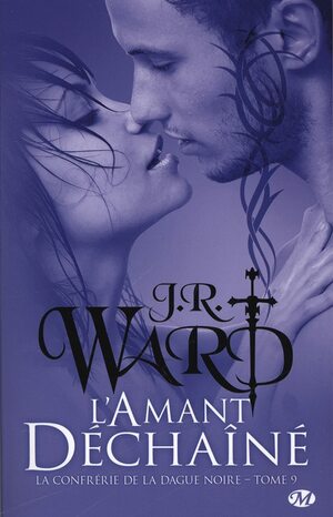 L'amant déchaîné by J.R. Ward