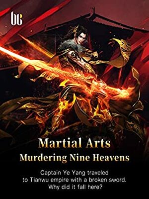 Martial Arts Murdering Nine Heavens: Volume 1 by Babel Novel, Ping FanMoShuShi