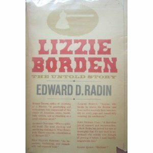 Lizzie Borden:The Untold Story by Edward D. Radin