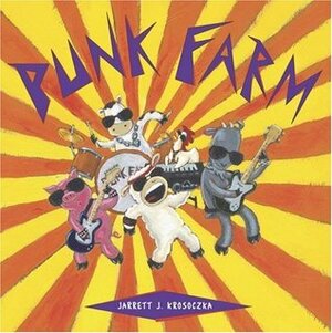 Punk Farm by Jarrett J. Krosoczka