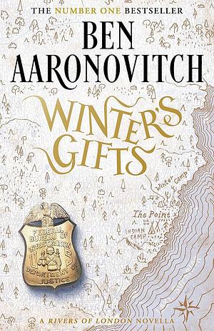 Winter's Gifts: The Brand New Rivers Of London Novella by Ben Aaronovitch