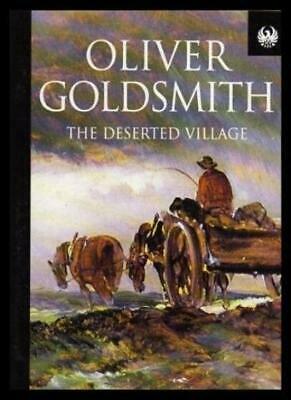 The Deserted Village and Other Poems by Oliver Goldsmith