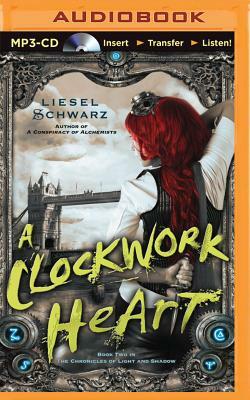 A Clockwork Heart by Liesel Schwarz