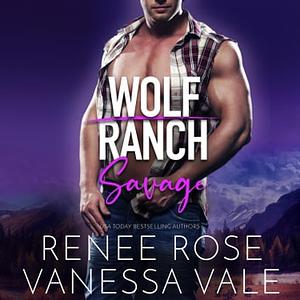 Savage by Renee Rose, Vanessa Vale