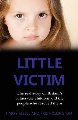 Little Victim by Harry Keeble, Kris Hollington