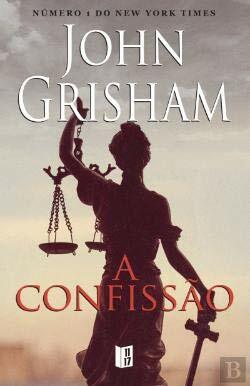A Confissão by John Grisham