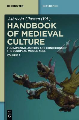 De Gruyter Reference De Gruyter Reference Handbook of Medieval Culture Set Handbook of Medieval Culture by 