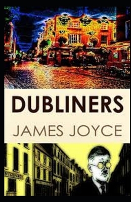 Dubliners Illustrated by James Joyce