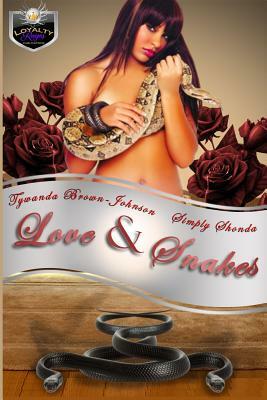 Love and Snakes by Tywanda Brown-Johnson, Simply Shonda