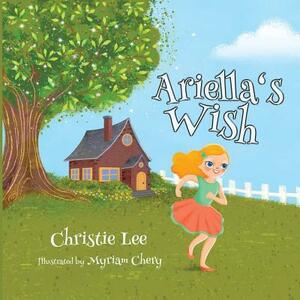 Ariella's Wish by Christie Lee
