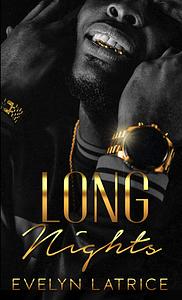 Long Nights (Nights and Mornings Book 1) by Evelyn Latrice