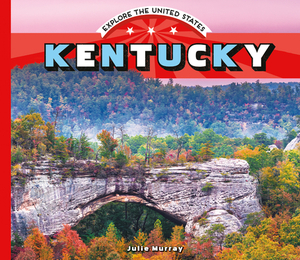 Kentucky by Julie Murray