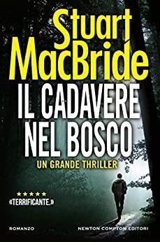 Il cadavere nel bosco by Stuart MacBride