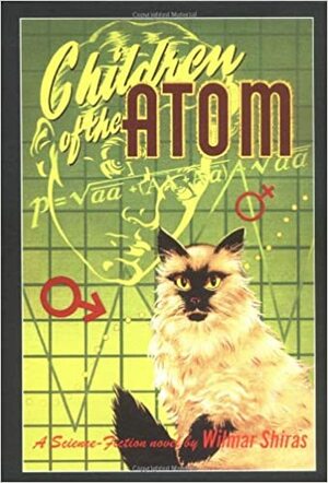 Children Of The Atom by Wilmar H. Shiras