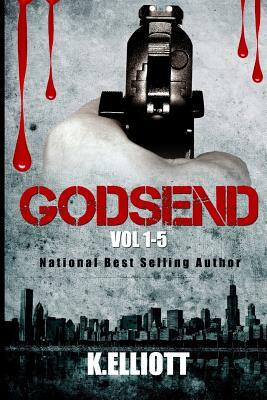 Godsend Series 1-5 by K. Elliott