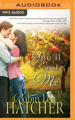 You'll Think of Me by Robin Lee Hatcher