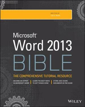 Microsoft Word 2013 Bible by Lisa A. Bucki