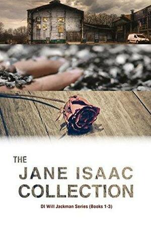 The Jane Isaac Collection: DI Will Jackman Series by Jane Isaac