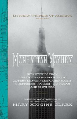 Manhattan Mayhem: New Crime Stories from Mystery Writers of America by Mary Higgins Clark