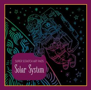 Super Scratch Art Pads: Solar System by Sterling Children's