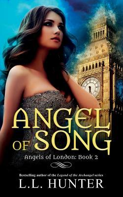 Angel of Song: A Nephilim Universe Book by L.L. Hunter