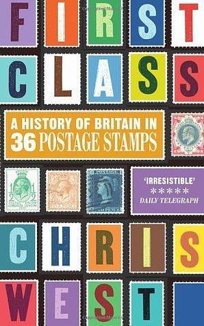 FIRST CLASS by Chris West, Chris West