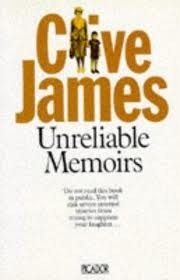 Unreliable Memoirs by Clive James