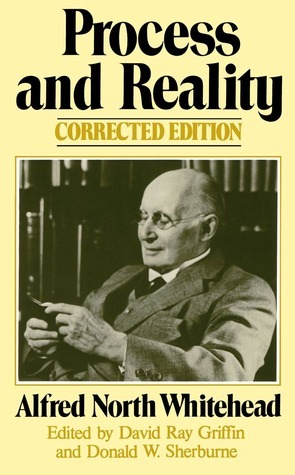 Process and Reality by Alfred North Whitehead