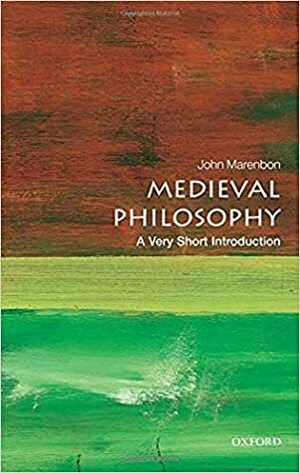 Medieval Philosophy: A Very Short Introduction by John Marenbon