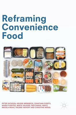 Reframing Convenience Food by Helene Brembeck, Jonathan Everts, Peter Jackson